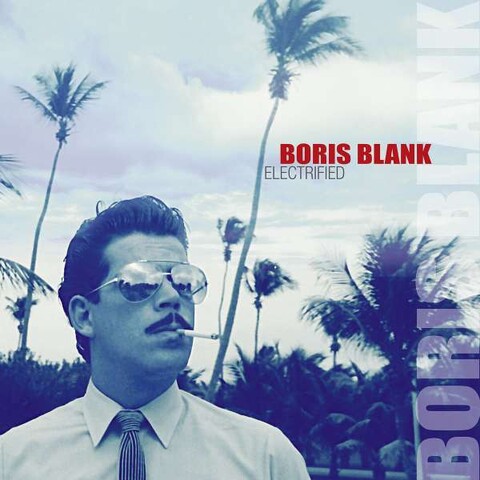 Electrified by Boris Blank - 2CD - shop now at Yello store